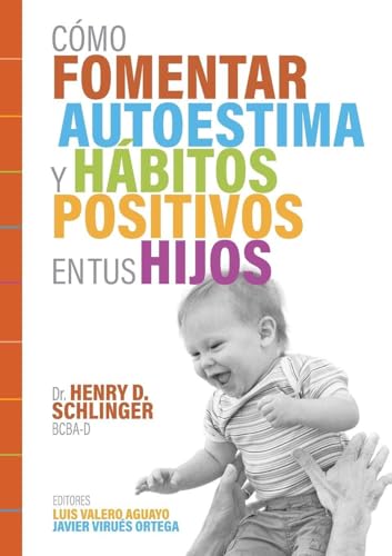 Cómo Fomentar Autoestima Y Hábitos Positivos En Tus Hijos