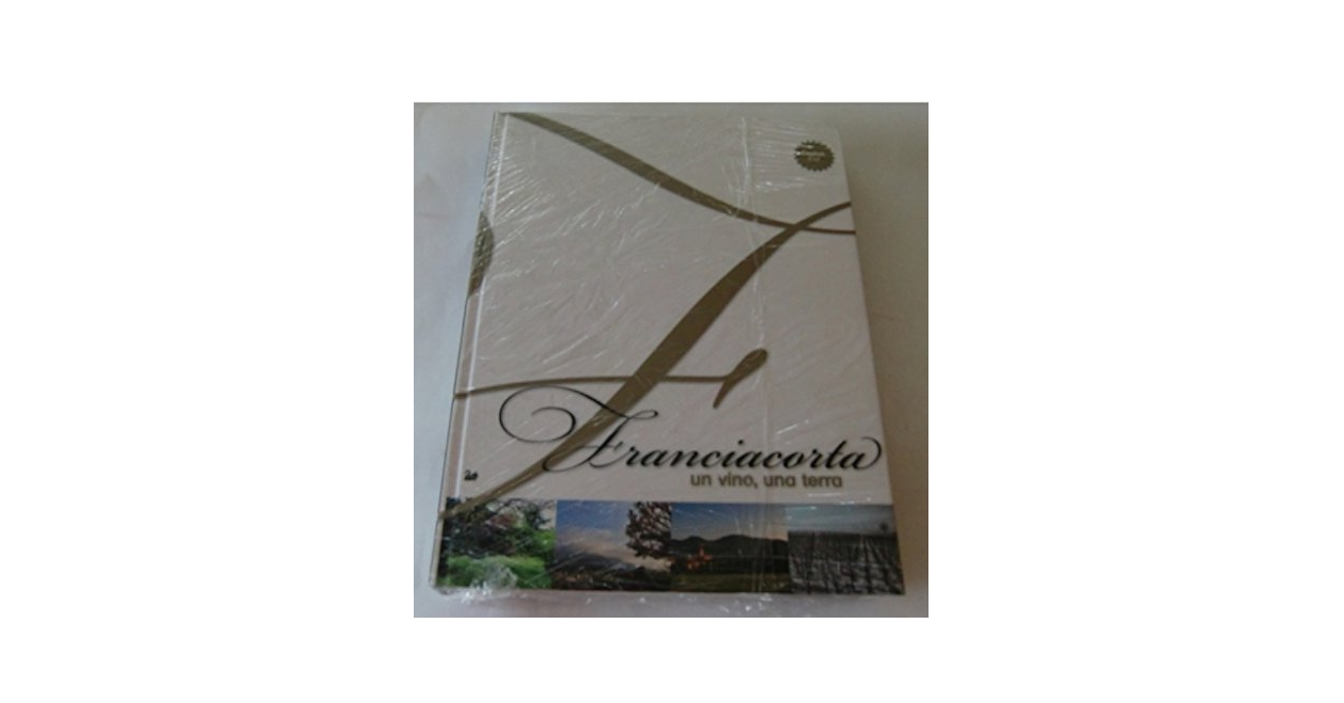 アート・デザイン・音楽 Franciacorta un vino, una terra Franciacorta Un Vino, Una Terra (The Wine, The Land) 2010