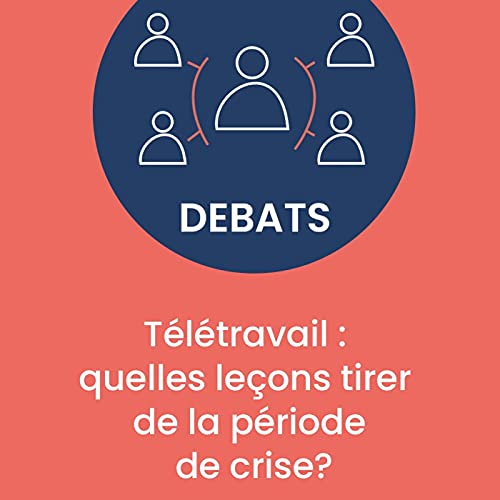 『T&eacute;l&eacute;travail : quelles le&ccedil;ons tirer de la p&eacute;riode de crise ? | S&eacute;bastien Graff, Fabien Gillen et Nicolas Mazet』のカバーアート