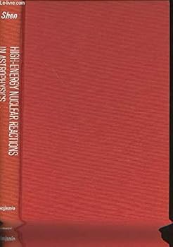 Hardcover High-Energy Nuclear Reactions in Astrophysics Book