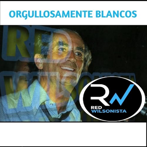 Episodio 101 - En perspectiva con Red Wilsonista