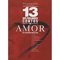 13 Dos Melhores Contos De Amor 8500013567 Book Cover