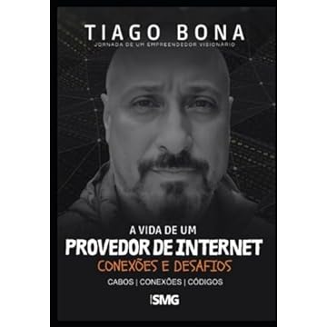 Capa do livro A Vida de um Provedor de Internet - Conexo?es e Desafios (Portuguese Edition)