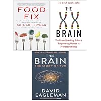 Food Fix, The XX Brain, The Brain The Story of You 3 Books Collection Set