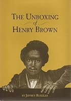 Unboxing of Henry Brown 0884902005 Book Cover