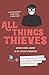 All Things Thieves (OilyApp+ Books You'll Actually Read)