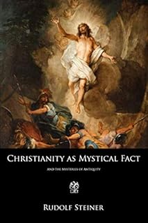 Christianity as Mystical Fact: And the Mysteries of Antiquity