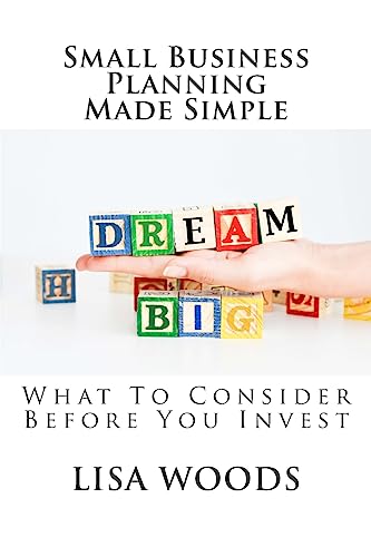 Small Business Planning Made Simple: What To Consider Before You Invest