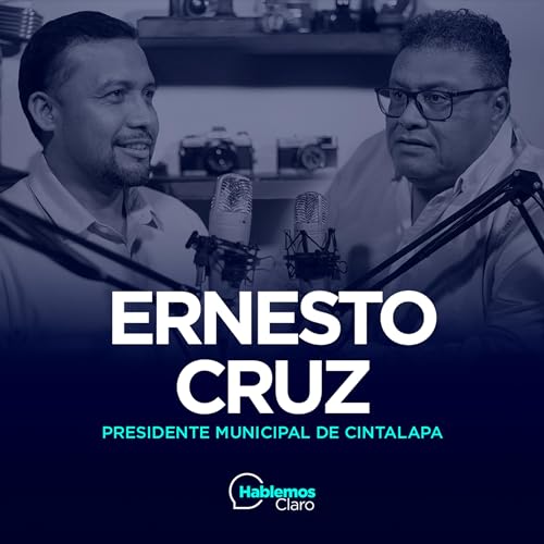 E109: Ernesto Cruz Presidente Municipal de Cintalapa&nbsp;