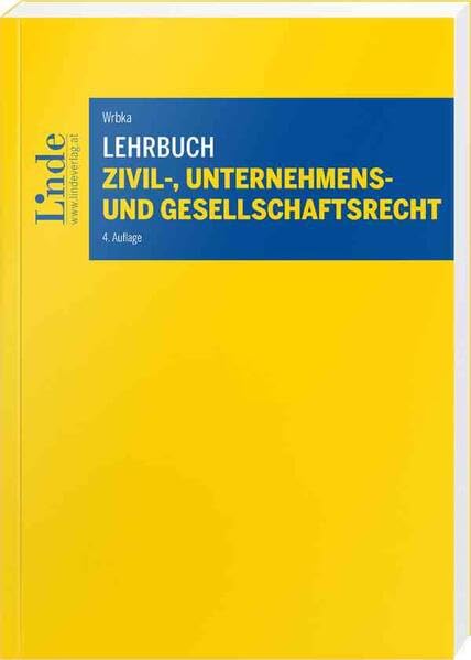 Lehrbuch Zivil-, Unternehmens- und Gesellschaftsrecht (Linde Lehrbuch)
