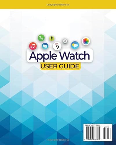Apple Watch User Guide: An Easy, Step-By-Step Guide On Mastering The Usage Of Your New Apple Watch. Learn The Best Tips & Tricks, And Discover The Most Useful Secrets To Get The Max Out Of Your Device #TOP1