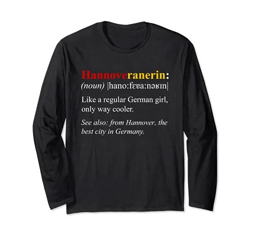 Germany Flag Hannover Design - Hannoveranerin Definition Long Sleeve T-Shirt, Black