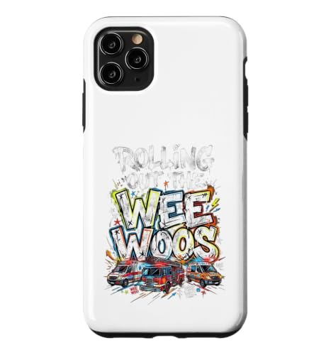 Rolling Out The Wee Woos Funny 911 Dispatcher �X�}�z�P�[�X iPhone 11 Pro Max �p