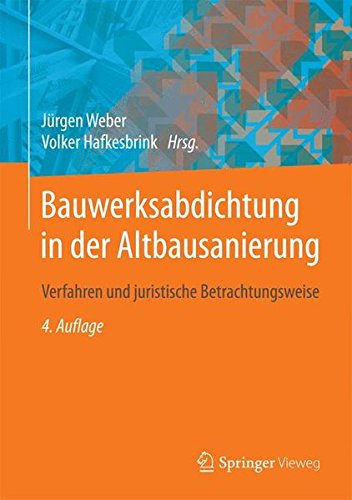 Preisvergleich Produktbild Bauwerksabdichtung in der Altbausanierung: Verfahren und juristische Betrachtungsweise