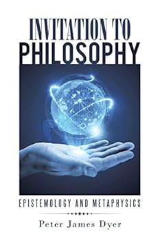 Paperback Invitation to Philosophy: Epistemology and Metaphysics Book