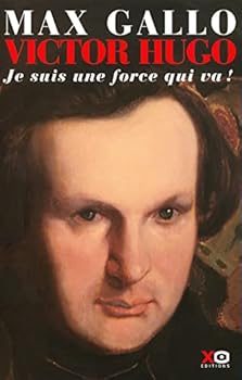 Paperback Victor Hugo - tome 1 Je suis une force qui va 1802-1843 (01) [French] Book