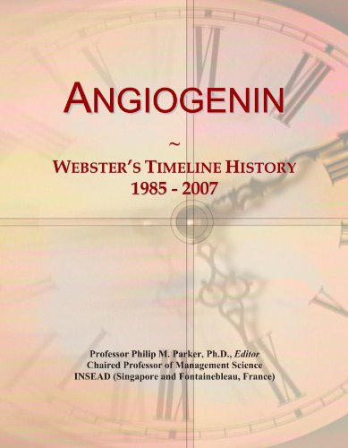 Angiogenin: Webster's Timeline History, 1985 - 2007