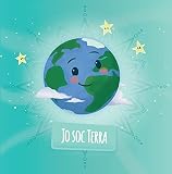 Jo soc Terra: Un conte amb mindfulness per a infants (Soul Mates® contes amb mindfulness per a infants) (Catalan Edition)