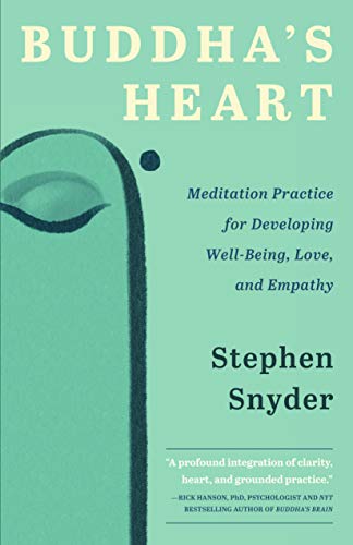 Buddha's Heart: Meditation Practice for Developing Well-Being, Love, and Empathy