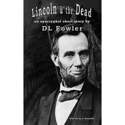 Lincoln & the Dead