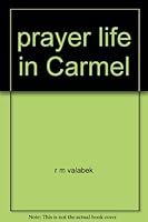 Prayer Life in Carmel: Historical Sketches 8872880696 Book Cover