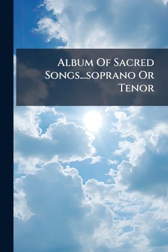 Album Of Sacred Songs...soprano Or Tenor