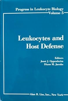 Hardcover Leukocytes and host defense: Proceedings of the 17th meeting of the International Leukocyte Culture Conference, held jointly with the 22nd National ... 3-8, 1985 (Progress in leukocyte biology) Book