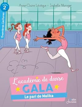 Le pari de Malika: Série "L'Académie de danse Gala" (Premières lectures) (French Edition)