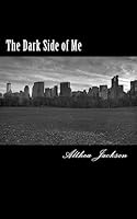 The Dark Side of Me 1512305154 Book Cover