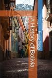 A History of Bolivia