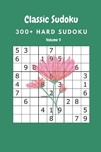 Classic Sudoku: 300+ Hard sudoku Volume 9