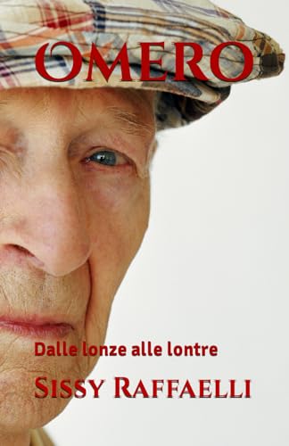 Omero: Dalle lonze alle lontre (Italian Edition)