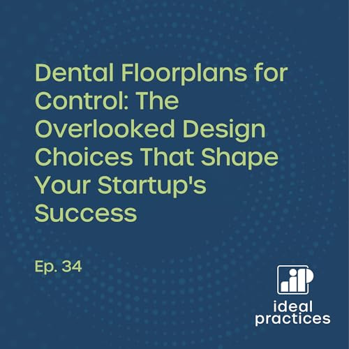 Dental Floorplans for Control: The Overlooked Design Choices That Shape Your Startup's Success