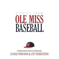 Stories from Ole Miss Baseball 1949455610 Book Cover