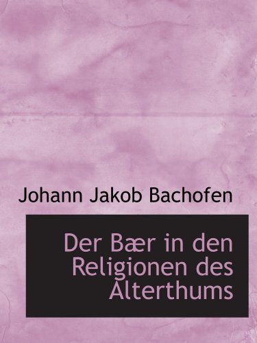 Preisvergleich Produktbild Der Bær in den Religionen des Alterthums