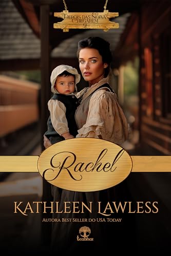 Rachel (Depois das Noivas Chegarem Livro 2) - Lawless, Kathleen