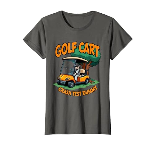 Golf Cart Crash Test Dummy Funny Golf Design T-Shirt, Women,