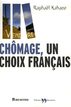 Paperback Chômage, un choix français [French] Book