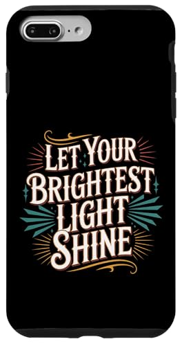 Let Your Brightest Light Shine ���`�x�[�V�������}�C���_�[ - �X�}�z�P�[�X iPhone 7 Plus/8 Plus �p
