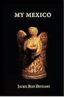 My Mexico 0958549311 Book Cover