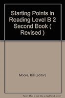 Starting Points in Reading Level B 2 Second Book ( Revised ) 0770207057 Book Cover