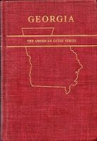 Workers of the Writers' / Georgia Guide to Its Towns and Countryside 1940 B08N137Y2Y Book Cover