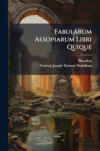 Fabularum Aesopiarum Libri Quique