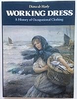 Working Dress: A History of Occupational Clothing 0841911118 Book Cover