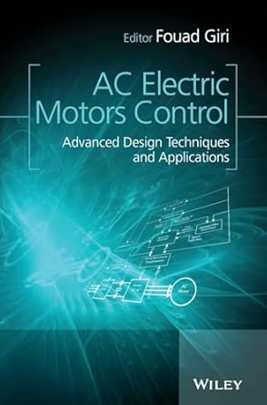 AC Electric Motors Control: Advanced Design Techniques and Applications-Wow! eBook