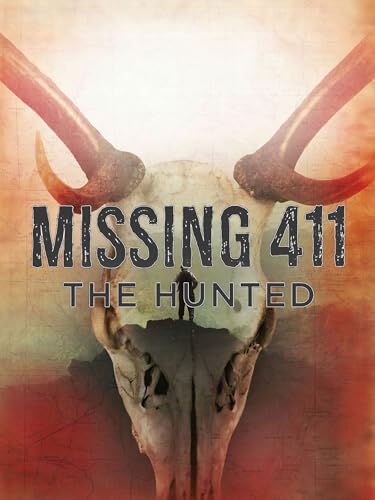 Missing 411: The Hunted