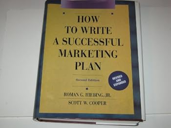 Hardcover How to Write a Successful Marketing Plan: A Disciplined and Comprehensive Approach Book