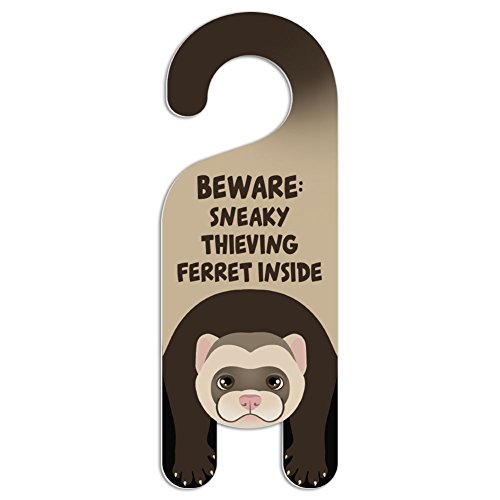 GRAPHICS & MORE Ferret Do Not Disturb Plastic Door Knob Hanger Sign - Beware: Sneaky thieving Ferret Inside