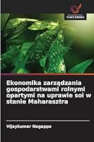 Ekonomika zarzadzania gospodarstwami rolnymi opartymi na uprawie soi w stanie Maharasztra (Polish Edition) 6208483301 Book Cover