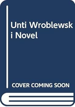 Hardcover Unti Wroblewski Novel Book